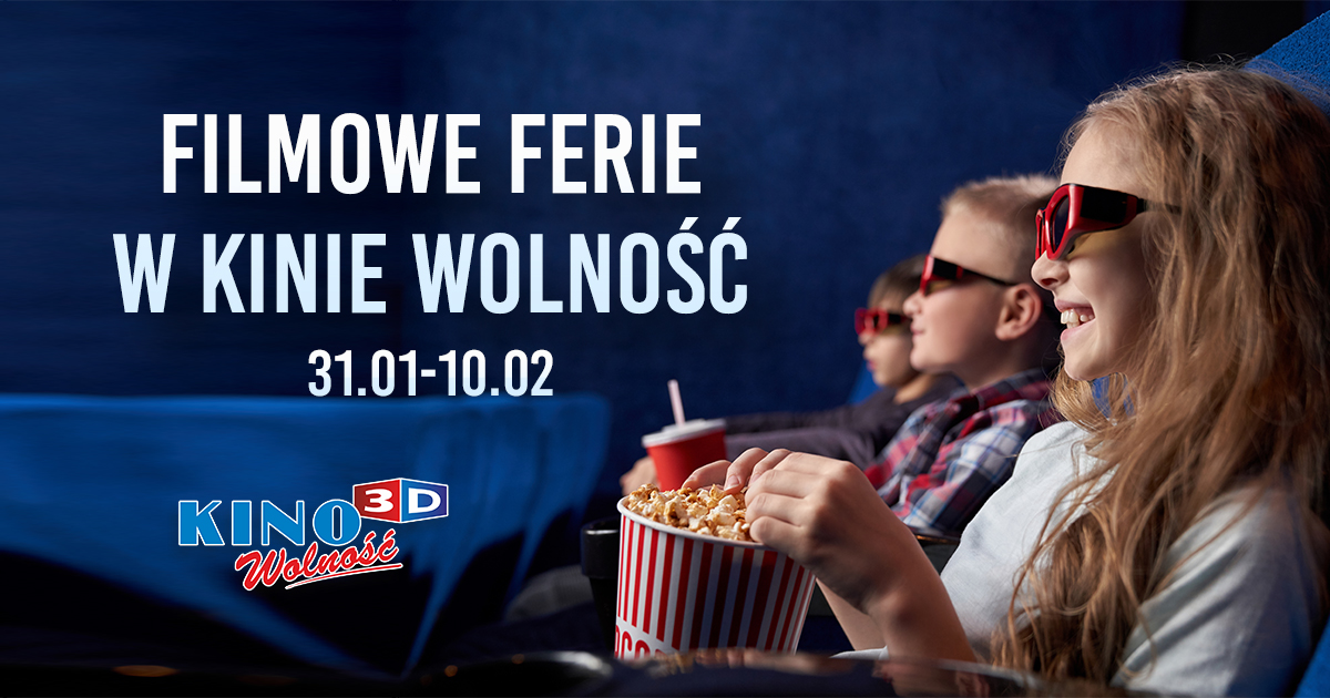 Filmowe ferie w Kinie Wolność!